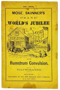 Mose Skinner's Grand World's Jubilee and Humstrum Convulsion