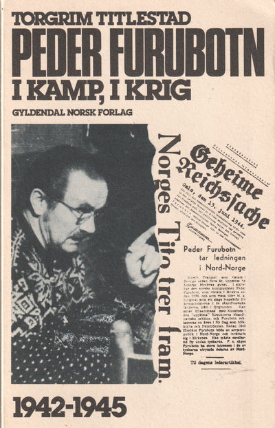 Peder Furubotn. I kamp, i krig. 1942-1945