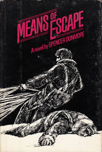 Means of Escape by Dunmore, Spencer