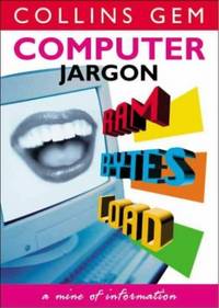 Computer Jargon (Collins Gem)
