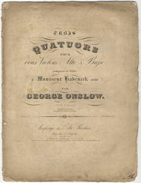 [Op. 46, no. 1]. Trois Quatuors pour deux Violons, Alto & Basse composés et dédiés à Monsieur Habeneck ainé... 7me Liv. de Quatuors. Oeuvre 46. No. [I]. Pr. 1 Rthlr. 12 Gr. [Parts]