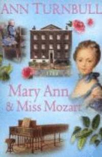 Mary Ann and Miss Mozart (Historical House)