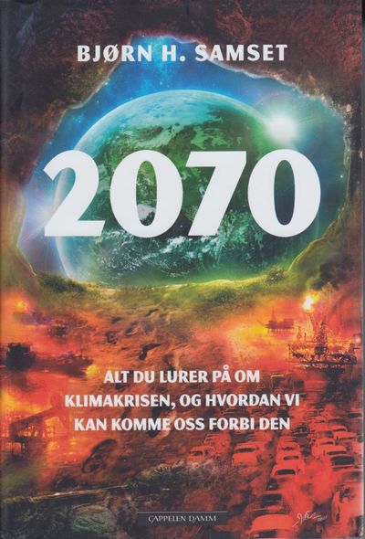 2070. Alt du lurer på om klimakrisen, og hvordan…