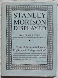 Stanley Morison Displayed: An Examination of His Early Typographic Work