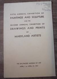 Fifth Annual Exhibition of Paintings and Sculpture and the Second Annual Exhibition of Drawings and Prints by Maryland Artists