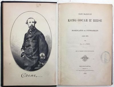 Hans Majestæt Kong Oscar IIs reise i Nordland og…