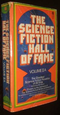 The Science Fiction Hall of Fame Volume IIA  The Greatest Science Fiction Novellas of All Time