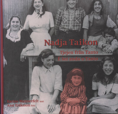NADJA TAIKON. Tjejen från Tanto / É sei anda o…