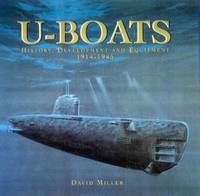 U BOATS: History, Development and Equipment, 1914-1945 by D.M.O Miller - Hardcover - from World of Books Ltd (SKU: GOR004342637)