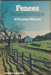 Fences, Gates, and Bridges: A Practical Manual