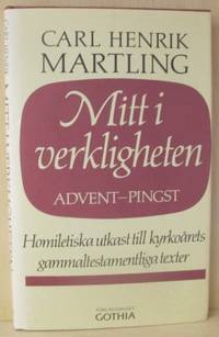 Mitt i verkligheten. Del 3. Advent-Pingst.…