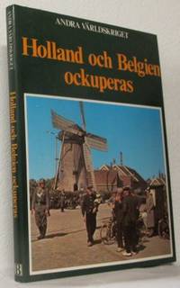 Holland och Belgien ockuperas.