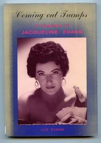 Coming out Trumps: a biography of Jacqueline Evans de EVANS, Luz - 1992