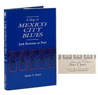 A Map of Mexico City Blues; Jack Kerouac as Poet