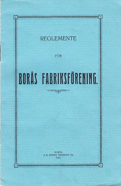 Reglemente för Borås fabriksförening.