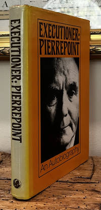 Executioner: Pierrepoint - An Autobiography