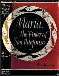 Maria: The Potter of San Ildefonso by Marriott, Alice - 1965