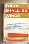 There Shall Be Wings A History of the Royal Canadian Air Force