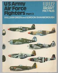 U.S. Army Air Force Fighters. Part 2. (WW2 Aircraft Fact Files).