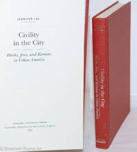 image of Civility in the city, Blacks, Jews, and Koreans in Urban America