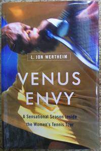 Venus Envy: A Sensational Season Inside the Women's Tennis Tour