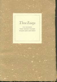 Three Essays by McKibben, Bill; Williams, Terry Tempest; Least Heat-Moon, William - 1993