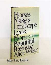 Horses Make a Landscape Look More Beautiful: Poems by Walker, Alice - 1984