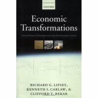 Economic Transformations : General Purpose Technologies and Long Term Economic Growth
