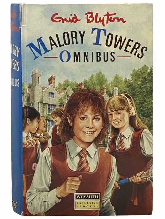 Malory Towers Omnibus First Term at Malory Towers; Second Form at