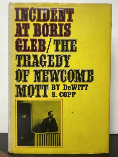 Incident at Boris Gleb: the Tragedy of Newcomb Mott