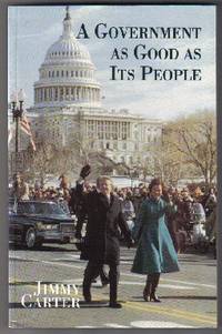 A Government As Good As Its People  - 1st Edition/1st Printing