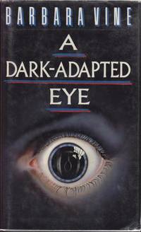 (RENDELL, RUTH) A Dark-Adapted Eye.
