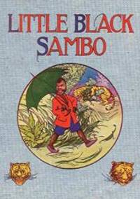 image of Little Black Sambo: Uncensored Original 1922 Full Color Reproduction