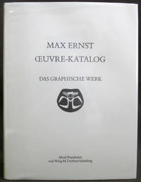 Max Ernst : Oeuvre-Katalog, the Graphic Work. Das Graphische Werk. Volume I. (Catalogue...