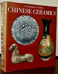 A Connoisseur's Guide to Chinese Ceramics; Translated by Katherine Watson