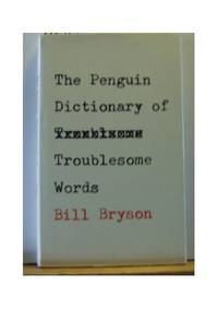 The Penguin Dictionary of Troublesome Words