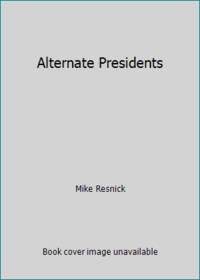 Alternate Presidents
