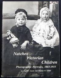 Natchez Victorian Children: Photographic Portraits, 1865-1915