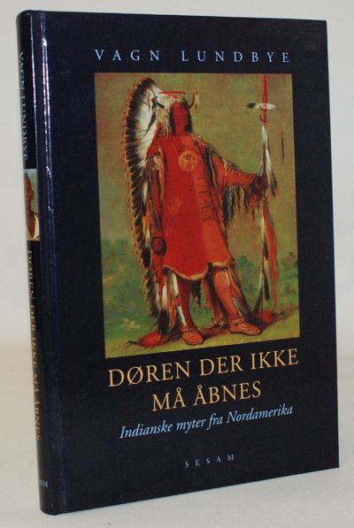 Døren der ikke må åbnes - indianske myter fra…
