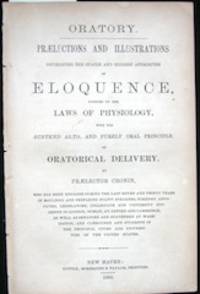 cover of Oratory. Praelections and Illustrations Developing the Staple and Highest Attributes of Eloquence