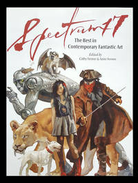 Spectrum 17: The Best in Contemporary Fantastic Art by eds Cathy - Paperback - First Edition - 2010 - from Parigi Books, ABAA/ILAB (SKU: 28896)