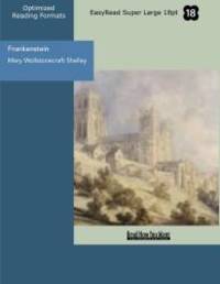 Frankenstein by Mary Wollstonecraft Shelley - 2009-02-27