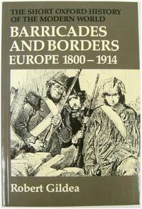 Barricades and Borders: Europe 1800-1914