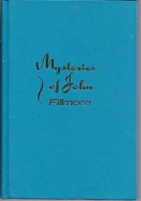 The Mysteries of John by Charles Fillmore - 1978