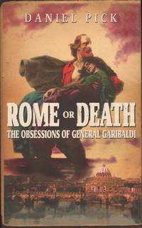 ROME OR DEATH. The Obsessions of General…