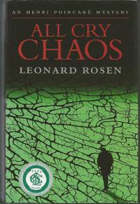 All Cry Chaos by Leonard Rosen - 2011