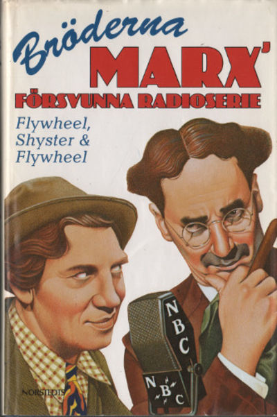 FLYWHEEL, SHYSTER & FLYWHEEL. Bröderna Marx'…