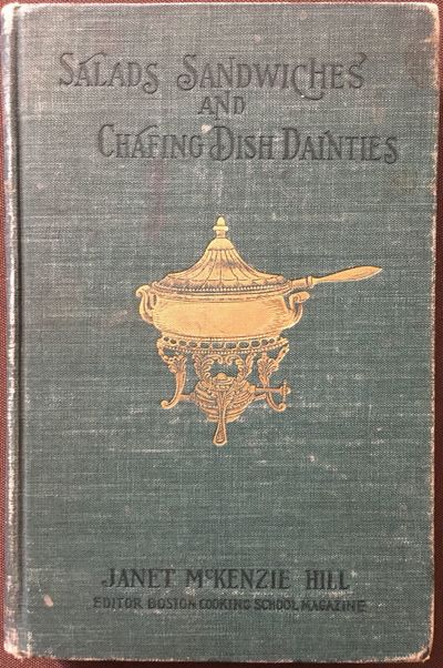 Salads, Sandwiches and Chafing Dish Dainties, with Thirty-two Illustrations of Original Dishes