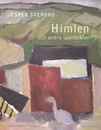 Himlen och andra upptäckter. Dikter.