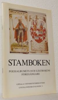 Stamboken. Poesialbumets och gästbokens…